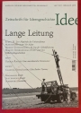 Lange Leitung. (= Zeitschrift für Ideengeschichte, Volume 9, No 1, Frühjahr 2015)