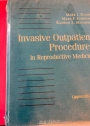 Invasive Outpatient Procedures in Reproductive Medicine.