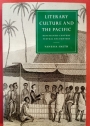 Literary Culture and the Pacific. Nineteenth Century Textual Encounters.