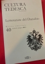 Letterature del Danubio. (= Cultura Tedesca, No 40, 2011)
