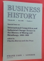 International Competition and Industrial Change: Essays in the History of Mining and Metallurgy, 1800 - 1950. Business History Special Issue. (Volume 32, Number 3, July 1990).