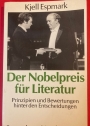 Der Nobelpreis für Literatur: Prinzipien und Bewertungen hinter den Entscheidungen.