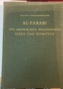 Al-Farabi '(Alpharabius)' des arabischen Philosophen Leben und Schriften mit besonderer Rücksicht auf die Geschichte der griechischen Wissenschaft unter den Arabern.