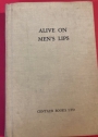 Alive on Men's Lips: An Anthology of Rome and the Latin Language in the Life of Twenty Centuries.