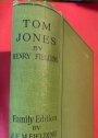 Tom Jones. The History of a Foundling. Edited for the Use of Modern Readers by his Great-Granddaughter J E M Fielding.