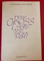 The Cross: Word and Sacrament.