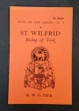 St Wilfred. Bishop of York.