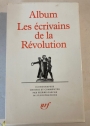 Album Les Écrivains de la Révolution.