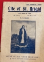 Life of St. Brigid. The Mary of Erin.