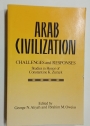 Arab Civilization. Challenges and Responses. Studies in Honor of Constantine K Zurayk.
