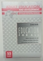 Adult Education and Development. Issue 55: Dakar - Education For All. Institute for International Cooperation of the German Adult Education Association.