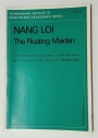 Nang Loi. The Floating Maiden. A Recitation from an Episode of the Ramakien. A Thai Version of the Indian Epic Ramayana.