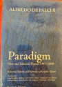 Paradigm: New and Selected Poems 1947 - 2009.