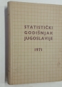 Statisticki Godišnjak Jugoslavije 1971. Godina XVIII.