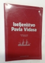 Iseljeništvo Pavla Vidasa. Životopis Hrvat Islejenika iz 19 Stoljeca. (The Emigration of Pavel Vidas. The Biography of a Croatian Exile from the 19th Century).