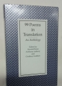99 Poems in Translation. An Anthology.