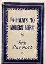 Pathways to Modern Music.