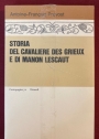 Storia del Cavaliere des Grieux e di Manon Lescaut.