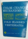 Color Change Mechanisms of Cold-Blooded Vertebrates.
