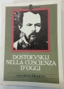 Dostoevskij nella Coscienza d'Oggi.