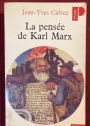 La Pensée de Karl Marx.