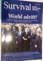 World Adrift? (Survival. Global Politics and Strategy. Volume 57, No 1, February - March 2015).