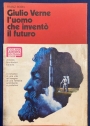 Giulio Verne l'Uomo che Inventò il Futuro.