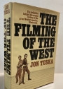 The Filming of the West.
