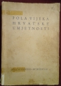 Izložba Pola Vijeka Hrvatske Umjetnosti. 18 XII 1938 - 31 I 1939.