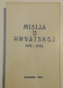 Mislija u Hrvatskoj. 1941 – 1946.