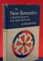 The New Romantics. A Reappraisal of the New Criticism.
