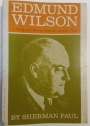 Edmund Wilson. A Study of Literary Vocation in Our Time.
