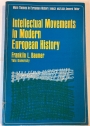 Intellectual Movements in Modern European History.