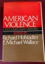 American Violence. A Documentary History.