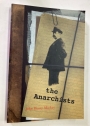 The Anarchists. A Picture of Civilization at the Close of the Nineteenth Century.