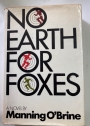 No Earth For Foxes.