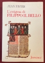 L'Enigma di Filippo il Bello.