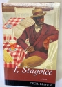 I, Stagolee. A Novel.