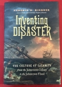 Inventing Disaster: The Culture of Calamity from the Jamestown Colony to the Johnstown Flood.
