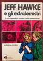 Jeff Hawke e gli Extraterrestri. Introduzione e Traduzione di Ferruccio Alessandri.