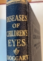 Diseases of Children's Eyes.