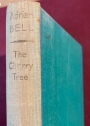 The Cherry Tree. (The Novels of Adrian Bell)