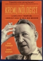 The Kremlinologist. Llewellyn E Thompson, America's Man in Cold War Moscow.
