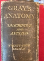 Gray's Anatomy, Descriptive and Applied. Twenty-Fifth Edition.