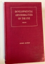Developmental Abnormalities of the Eye. With a Foreword by Sir John Herbert Parsons.
