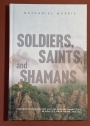 Soldiers, Saints, and Shamans. Indigenous Communities and the Revolutionary State in Mexico's Gran Nayar, 1910 - 1940