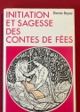 Initiation et Sagesse des Contes de Fées.