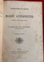 Correspondance inédite de Marie-Antoinette publiée sur les documents originaux par le Comte Paul Vogt d'Hunolstein. Deuxieme Edition.
