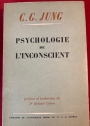 Psychologie de l'Inconscient. Preface et Traduction du Dr Roland Cahen.