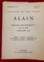 Alain. Bulletin No 36, Décembre 1973. Dialogue Philosophique IV: De la Joie; Interview 1928.